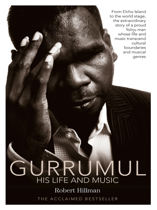 Title details for Gurrumul by Robert Hillman - Available